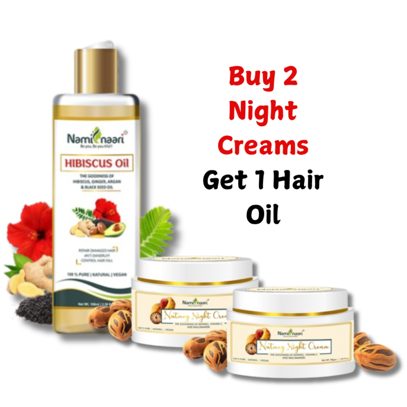 Buy 2 Night Creams, Get 1 Hair Oil